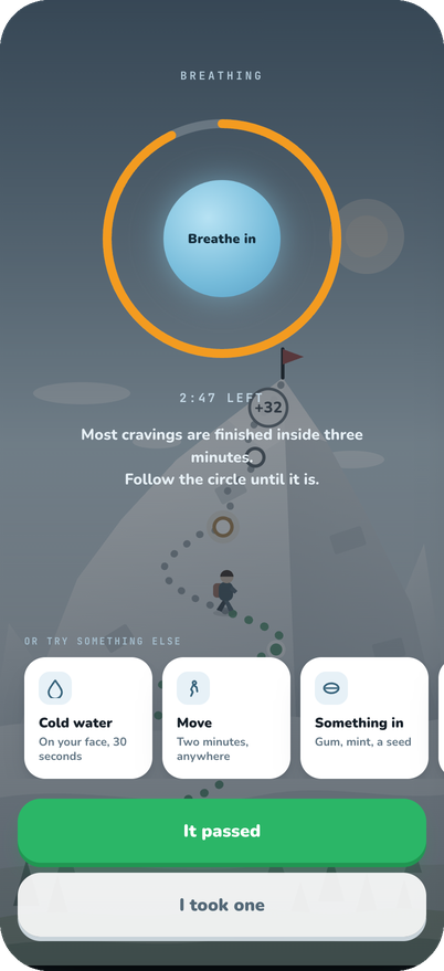Craving screen: a breathing circle with 2:47 left, cold water, move, something in your mouth, and the buttons It passed and I took one.